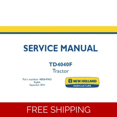 NEW HOLLAND TD4040F TRACTOR SERVICE REPAIR MANUAL NA NEW HOLLAND TD4040F TRACTOR SERVICE REPAIR MANUAL NA